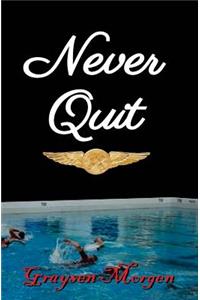 Never Quit