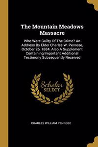 The Mountain Meadows Massacre