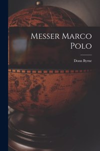 Messer Marco Polo