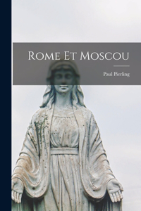 Rome Et Moscou