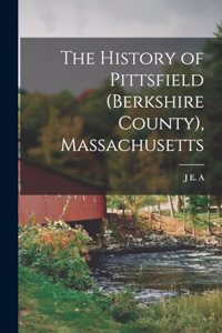 History of Pittsfield (Berkshire County), Massachusetts