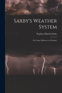 Saxby's Weather System