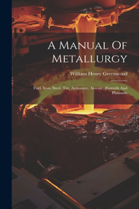 Manual Of Metallurgy