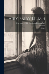 Airy Fairy Lilian