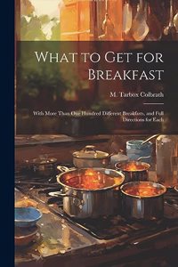 What to get for Breakfast