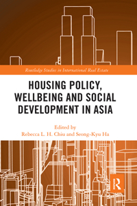 Housing Policy, Wellbeing and Social Development in Asia