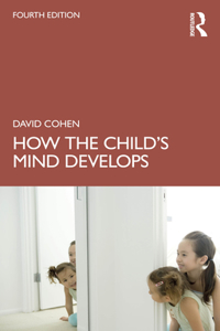 How the Child's Mind Develops