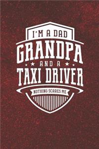 I'm A Dad Grandpa & A Taxi Driver Nothing Scares Me