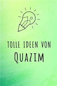 Tolle Ideen von Quazim