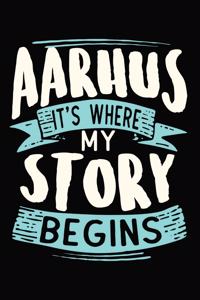 Aarhus It's where my story begins
