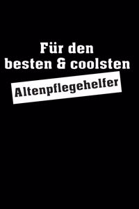 Für den besten & coolsten Altenpflegehelfer
