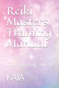 Reiki Masters Training Manual