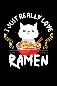 I Just Really Love Ramen