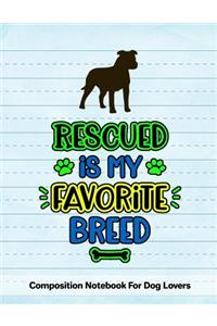 Rescued Is My Favorite Breed