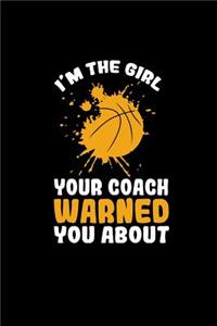 I'm the girl your coach warned you about
