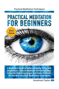 Practical Meditation For Beginners
