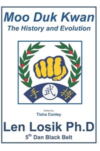 Moo Duk Kwan The History and Evolution