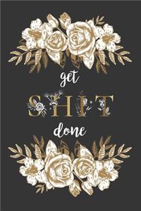 Get Shit Done