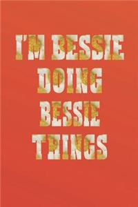 I'm Bessie Doing Bessie Things