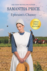Ephraim's Chance LARGE PRINT