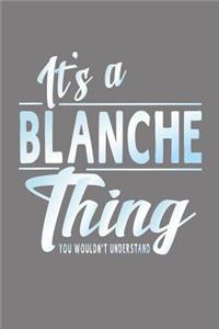 It's a Blanche Thing You Wouldn't Understand