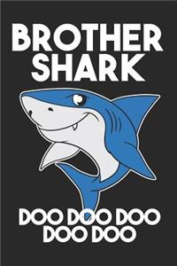 Brother Shark Doo Doo Doo Doo Doo