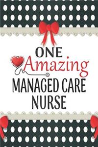 One Amazing Managed Care Nurse