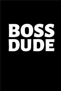 Boss Dude