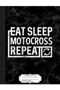 Eat Sleep Motocross