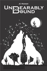 Unbearably Bound