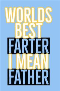 World's Best Farter I Mean Father