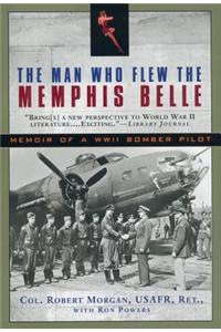 The Man Who Flew the Memphis Belle