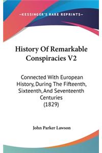 History Of Remarkable Conspiracies V2