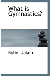 What Is Gymnastics?
