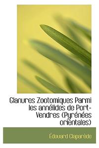 Glanures Zootomiques Parmi Les Ann Lides de Port-Vendres (Pyr N Es Orientales)