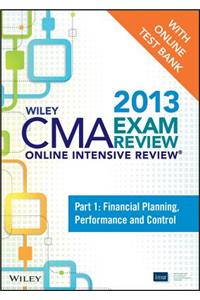 Wiley CMA Exam Review 2013 Online Intensive Review + Test Bank