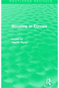 Routledge Revivals: Housing in Europe (1984)