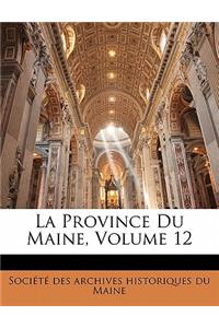 La Province Du Maine, Volume 12