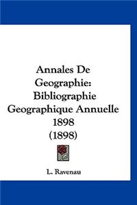 Annales de Geographie: Bibliographie Geographique Annuelle 1898 (1898)