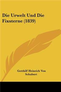 Die Urwelt Und Die Fixsterne (1839)