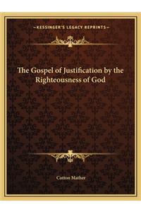 Gospel of Justification by the Righteousness of God