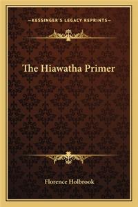 The Hiawatha Primer