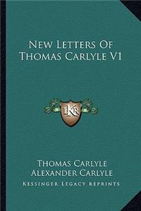 New Letters Of Thomas Carlyle V1