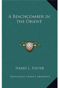 A Beachcomber in the Orient