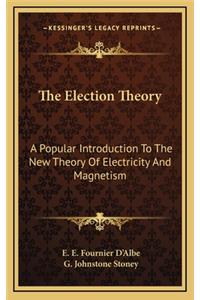 The Election Theory