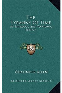 The Tyranny of Time