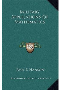 Military Applications Of Mathematics
