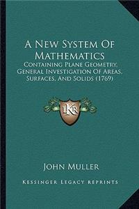 A New System of Mathematics