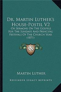 Dr. Martin Luther's House-Postil V2