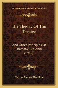 The Theory Of The Theatre